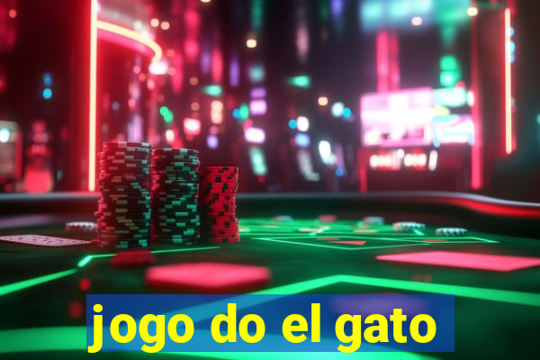 jogo do el gato